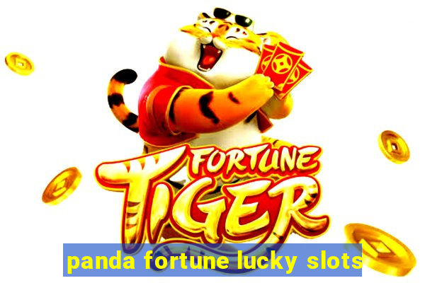 panda fortune lucky slots